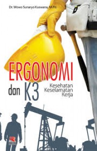 Ergonomi dan K3 : kesehatan , Keselamatan Kerja