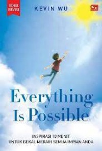 Everything is Possible