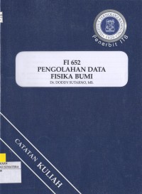 FI 652 Pengolahan Data Fisika Bumi