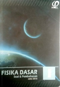 Fisika Dasar I dan II Edisi 2015