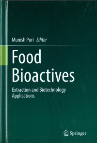 Food Bioactives : Extraction and biotechnology applications