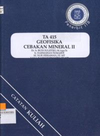 TA 415 Geofisika Cebakan Mineral II
