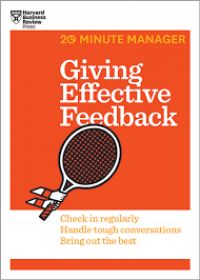 Giving Effective Feedback : 20 Minute Manager