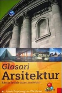 Glosari Arsitektur Kamus Istilah dalam Arsitektur