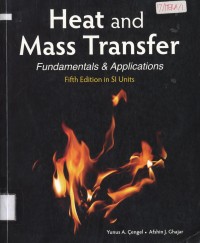 Heat and Mass Transfer : Fundamentals & Applications fifth edition