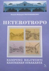 Heterotropo : Kampung Baluwerti Kasunanan Surakarta