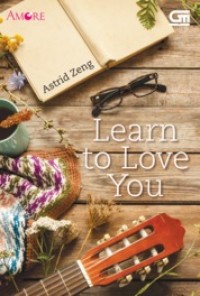 Learn to Love You