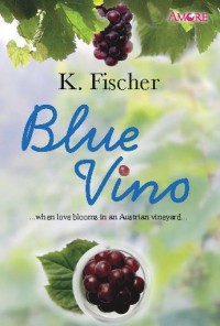 Blue Vino: When Love Blooms in an Austrian Vineyard