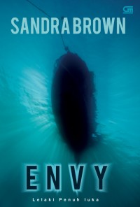 Envy: Lelaki Penuh Luka