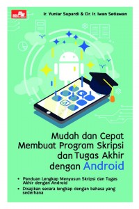 Mudah dan Cepat Membuat Program Skripsi dan Tugas Akhir dengan Android