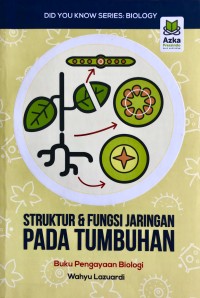 Struktur & Fungsi Jaringan pada Tumbuhan