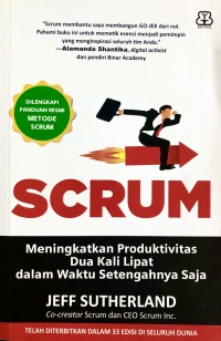 Scrum: Meningkatkan Produktivitas Dua Kali Lipat dalam Waktu Setengahnya Saja