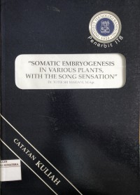 Somatic Embryogenesis In Various Plants, With The Song Sensation