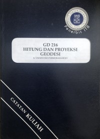 GD 216 Hitung dan Proyeksi Geodesi