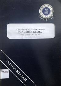 Konsep, Soal dan Pembahasan Kinetika Kimia