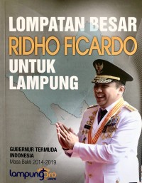 Lompatan Besar Ridho Ficardo untuk Lampung