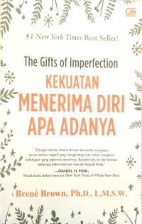 The Gifts Of Imperfection Kekuatan Menerima Diri Apa Adanya