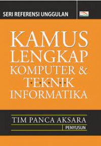Kamus Lengkap Komputer & Teknik Informatika