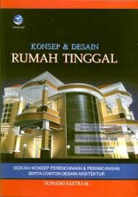 Konsep dan Desain Rumah Tinggal