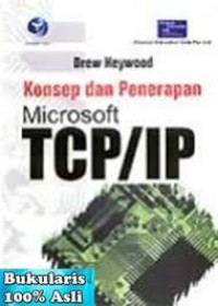 Konsep dan Penerapan Microsoft TCP/IP