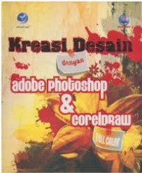 Kreasi Desain dengan Adobe Photoshop & Coreldraw