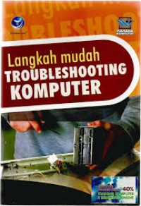 Langkah Mudah Troubleshooting Komputer