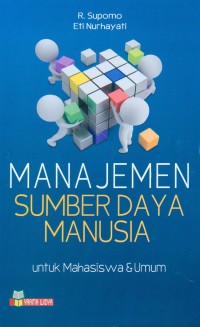 Manajemen Sumber Daya Manusia: untuk Mahasiswa & Umum