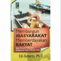 Membangun Masyarakat Memberdayakan Rakyat