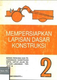 Mempersiapkan Lapisan Dasar Konstruksi 2