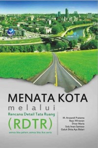 Menata Kota Melalui Rencana Detail Tata Ruang (RDTR)