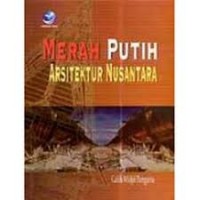 Merah Putih Arsitektur Nusantara