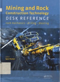 Mining and Rock Construction Technology Desk Reference