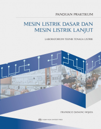 Panduan Praktikum : Mesin Listrik Dasar Dan Mesin Listrik Lanjut