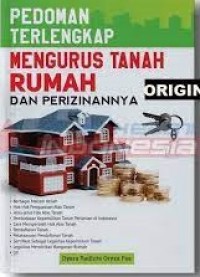 Pedoman Terlengkap Mengurus Tanah Rumah dan Perizinannya