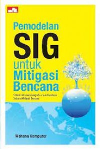 Pemodelan SIG untuk Mitigasi Bencana