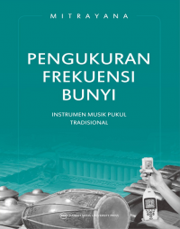 Pengukuran Frekuensi Bunyi : Instrumen Musik Pukul Tradisional