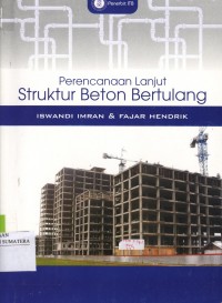 Perencanan Lanjut Struktur Beton Bertulang