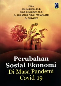 Perubahan Sosial Ekonomi di Masa Pandemi Covid-19