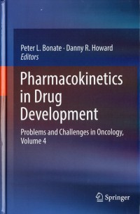 Pharmacokinetics in Drug Development : Problems and challenges in oncology, volume 4
