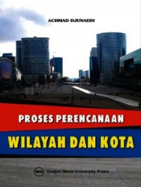 Proses Perencanaan Wilayah dan Kota