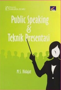 Public Speaking dan Teknik Presentasi