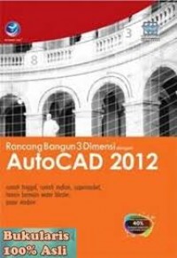 Rancang Bangun 3 Dimensi dengan AutoCAD 2012