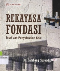 Rekayasa Fondasi;Teori dan penyelesaian soal