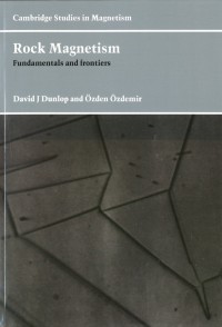 Rock Magnetism : Fundamentals and frontiers