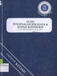 SI 2101 Pengenalan Rekayasa & Bahan Kontruksi