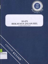 SI 475 Rekayasa Jalan Rel