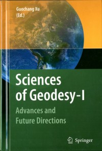Sciences of Geodesy - I : Advances and future directions