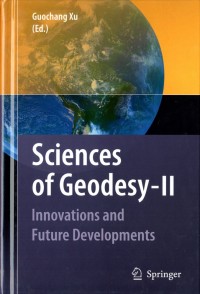Sciences of Geodesy-II : Innovations and future developments
