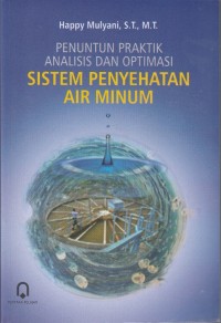 Penuntun Praktis Analisis dan Optimasi sistem Penyehatan Air Minum