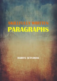 Skillfully Written Paragraphs